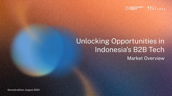 Report: Unlocking Opportunities in Indonesia’s B2B Tech